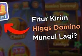 Apk Higgs Domino Ada Tombol Kirimnya