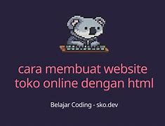 Cara Membuat Web Toko Online Dengan Html