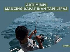 Mimpi Mancing Dapat Banyak Ikan Besar